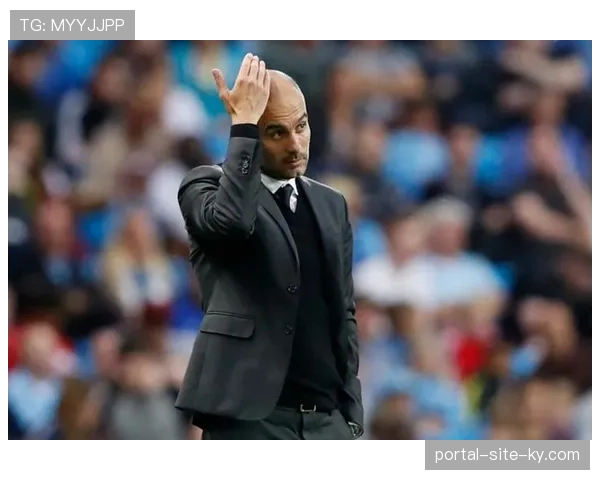 瓜迪奥拉的演变：从坚持控球哲学到接受实用主义防守